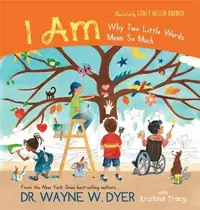 I Am: Why Two Little Words Mean So Much — photo 2