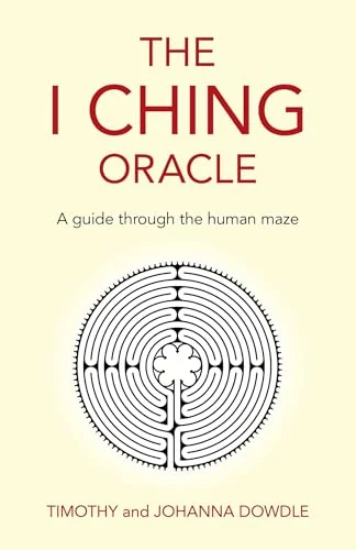 I Ching Oracle: A Guide Through the Human Maze