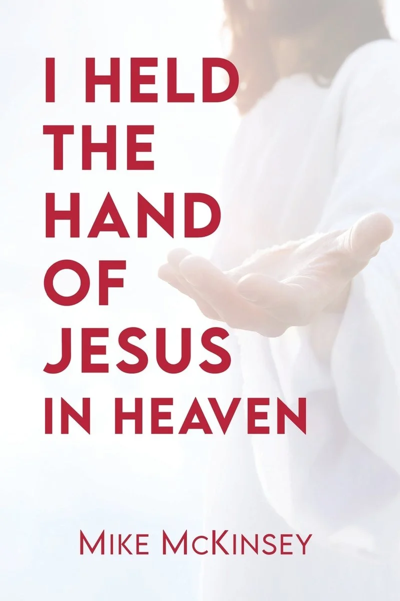 I Held the Hand of Jesus in Heaven — photo 2