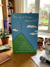 I'm Spiritual, Dammit!: How to Keep Your Feet on the Ground and Your Head in the Stars — photo 1