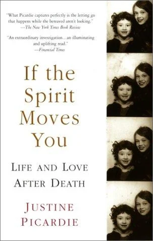 If the Spirit Moves You: Life and Love After Death — photo 3