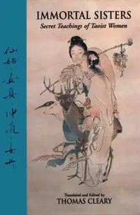 Immortal Sisters: Secret Teachings of Taoist Women Second Edition (Revised) — photo 2