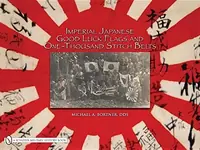 Imperial Japanese Good Luck Flags and One-Thousand Stitch Belts — photo 2