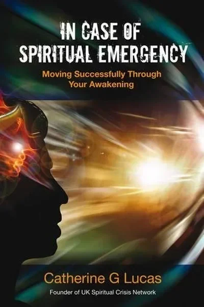 In Case of Spiritual Emergency: Moving Successfully Through Your Awakening — dewey-pub:Findhorn Press