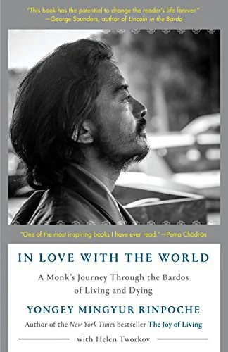 In Love with the World: A Monk's Journey Through the Bardos of Living and Dying — photo 3