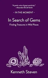 In Search of Gems: Finding Treasures in Wild Places — photo 2