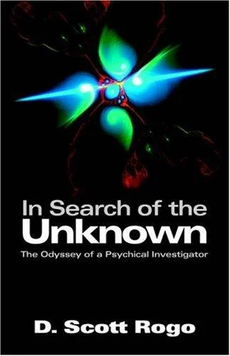 In Search of the Unknown: The Odyssey of a Psychical Investigator