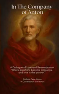In the Company of Anton: A Dialogue of Love and Remembrance — photo 2