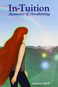In-Tuition; Moments of Awakening — photo 2