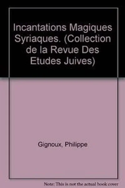 Incantations Magiques Syriaques Gignoux, P — dewey-133