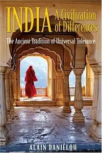 India: A Civilization of Differences: The Ancient Tradition of Universal Tolerance (Us) — photo 2