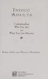 Indigo Adults: Understanding Who You Are and What You Can Become — photo 2