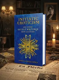 Initiatic Eroticism: And Other Occult Writings from La Flèche — photo 1