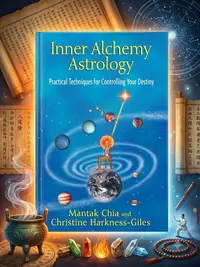 Inner Alchemy Astrology: Practical Techniques for Controlling Your Destiny (Original) — photo 1
