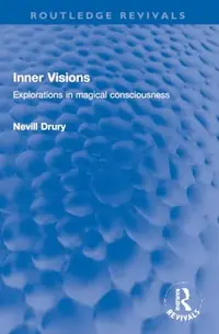 Inner Visions: Explorations in magical consciousness Drury, Nevill — photo 2