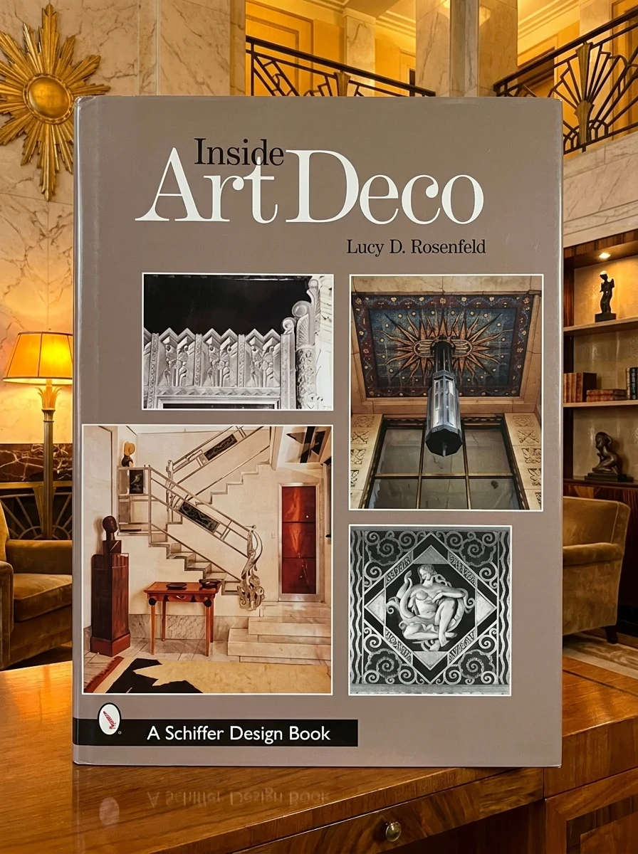Inside Art Deco: A Pictorial Tour of Deco Interiors from Their Origins to Today