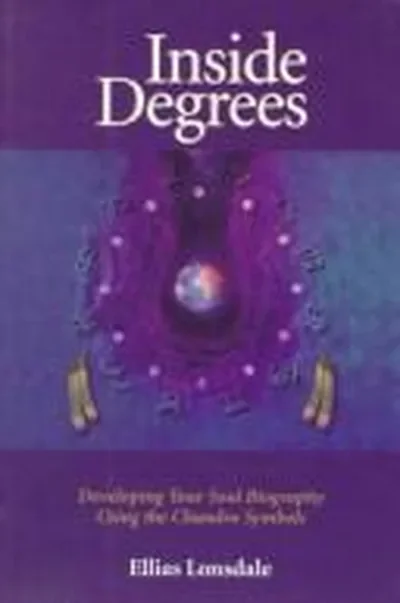 Inside Degree: Developing Your Soul Biography Using the Chandra Symbols Lonsdale, Ellias — dewey-133