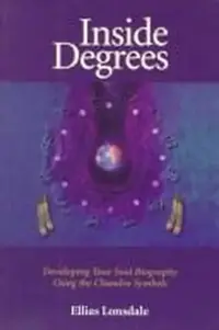 Inside Degree: Developing Your Soul Biography Using the Chandra Symbols Lonsdale, Ellias — photo 2