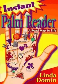 Instant Palm Reader: A Roadmap to Life a Roadmap to Life (Revised) Domin, Linda — photo 2