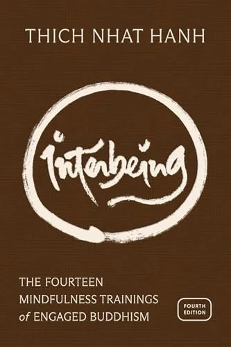 Interbeing, 4th Edition: The 14 Mindfulness Trainings of Engaged Buddhism