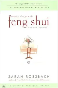 Interior Design with Feng Shui: New and Expanded (Expanded) Rossbach, Sarah — photo 2