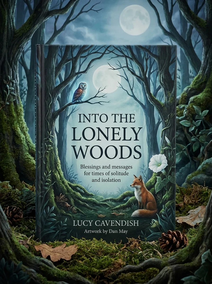 Into the Lonely Woods Cards: Blessings and Messages for Times of Solitude and Isolation Cavendish, Lucy