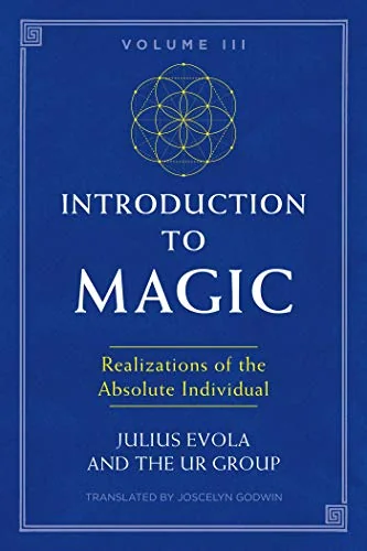 Introduction to Magic, Volume III: Realizations of the Absolute Individual — photo 3