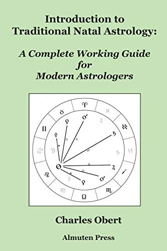 Introduction to Traditional Natal Astrology: A Complete Working Guide for Modern Astrologers — photo 3