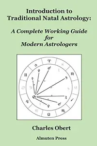 Introduction to Traditional Natal Astrology: A Complete Working Guide for Modern Astrologers — photo 2