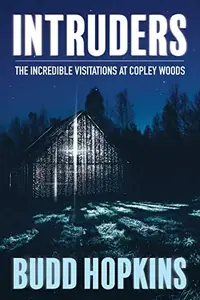 Intruders: The Incredible Visitations at Copley Woods — photo 2