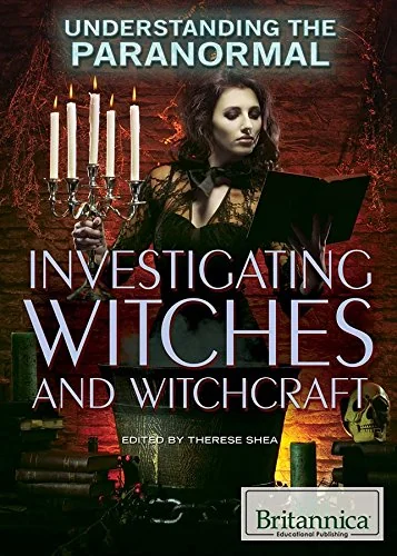 Investigating Witches and Witchcraft Shea, Therese M