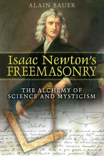 Isaac Newton's Freemasonry: The Alchemy of Science and Mysticism — photo 3