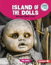 Island of the Dolls and Other Spooky Places Cooke, Tim — photo 2