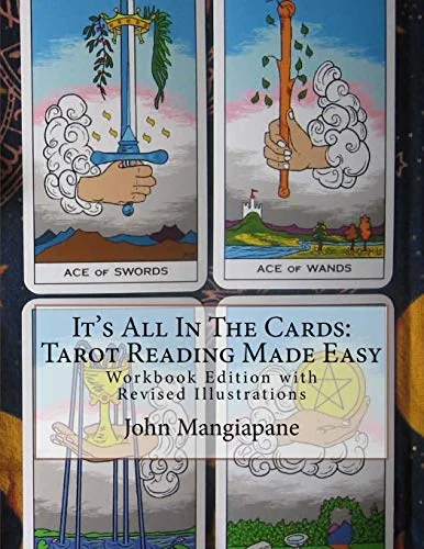 It's All In The Cards: Tarot Reading Made Easy: Workbook Edition with Revised Illustrations