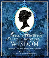Jane Austen's Little Book of Wisdom: Words on Love, Life, Society, and Literature — photo 2