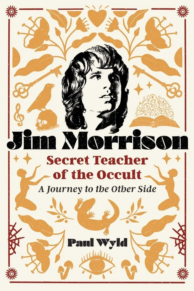 Jim Morrison, Secret Teacher of the Occult: A Journey to the Other Side — photo 2