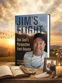 Jim's Flight: One Soul's Perspective from Heaven — photo 1