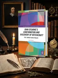 John Stearne's Confirmation and Discovery of Witchcraft: Text, Context and Afterlife Eaton, Scott — photo 1