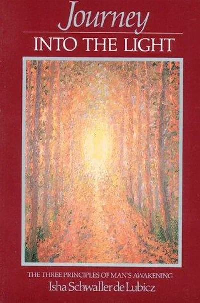 Journey Into the Light: The Three Principles of Man's Awakening — dewey-pub:Inner Traditions