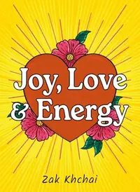 Joy, Love, and Energy: (52 Full-Color Affirmation Cards and 120-Page Guidebook) — photo 2