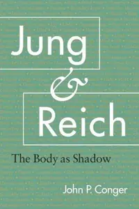 Jung and Reich: The Body as Shadow (Revised) — photo 2