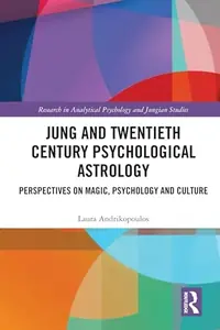 Jung and Twentieth Century Psychological Astrology: Perspectives on Magic, Psychology and Culture Andrikopoulos, Laura — photo 2