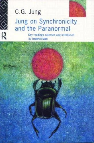 Jung on Synchronicity and the Paranormal Jung, C G