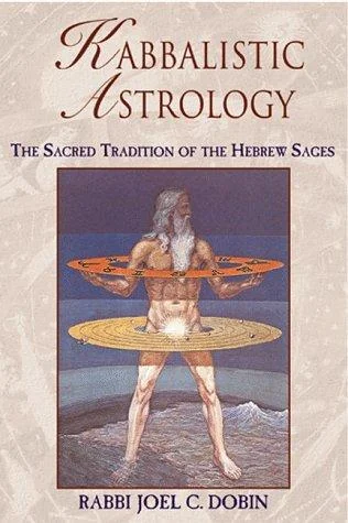 Kabbalistic Astrology: The Sacred Tradition of the Hebrew Sages (New of the Astrological Secrets of the Hebrew Sages) — photo 3