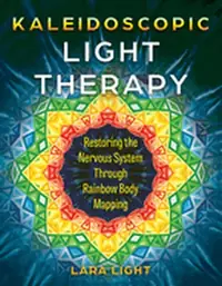 Kaleidoscopic Light Therapy: Restoring the Nervous System Through Rainbow Body Mapping — photo 2