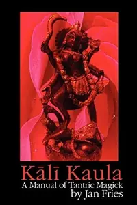 Kali Kaula: A Manual of Tantric Magick — photo 2