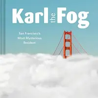 Karl the Fog: San Francisco's Most Mysterious Resident — photo 2