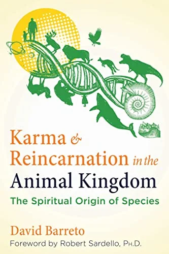 Karma and Reincarnation in the Animal Kingdom: The Spiritual Origin of Species (Edition, New of Spiritual Evolution in the Animal Kingdom) — photo 3