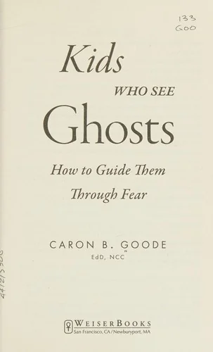 Kids Who See Ghosts: How to Guide Them Through Fear — photo 3