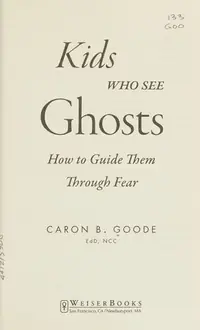 Kids Who See Ghosts: How to Guide Them Through Fear — photo 2